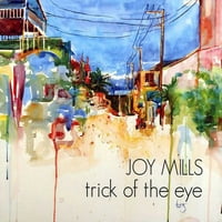 Joy Mills-trucul ochiului [CD]