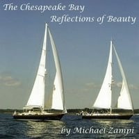 Golful Chesapeake-reflecții ale frumuseții